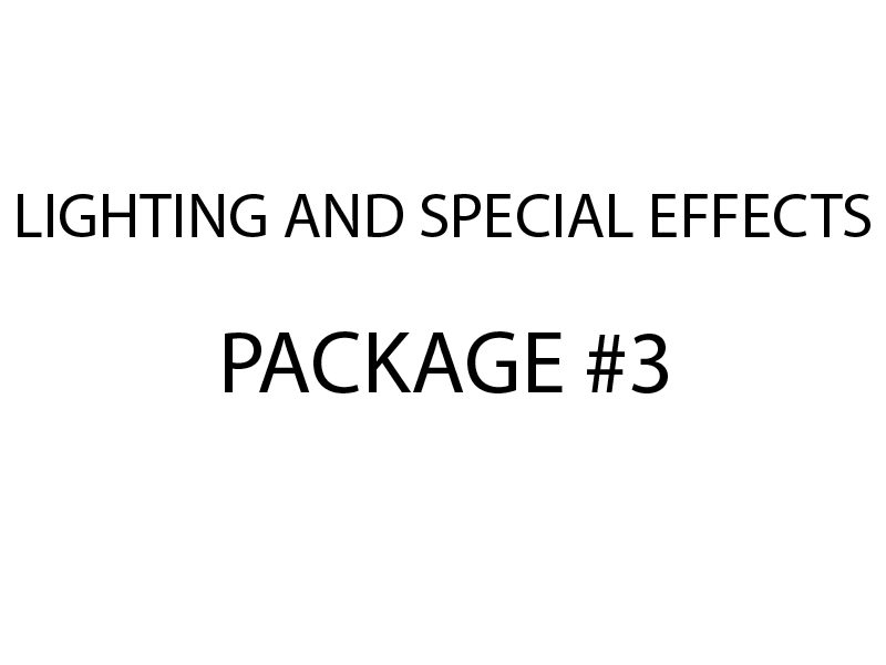Lighting and Special Effects Package #3